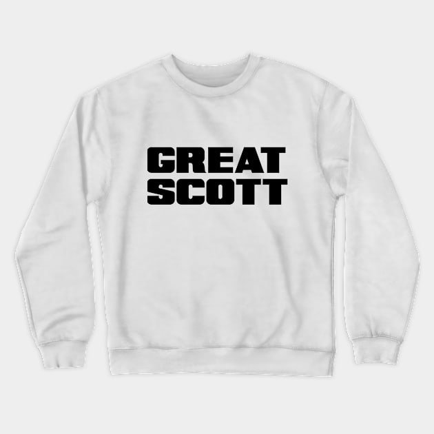 great scott Crewneck Sweatshirt by quillandivypress